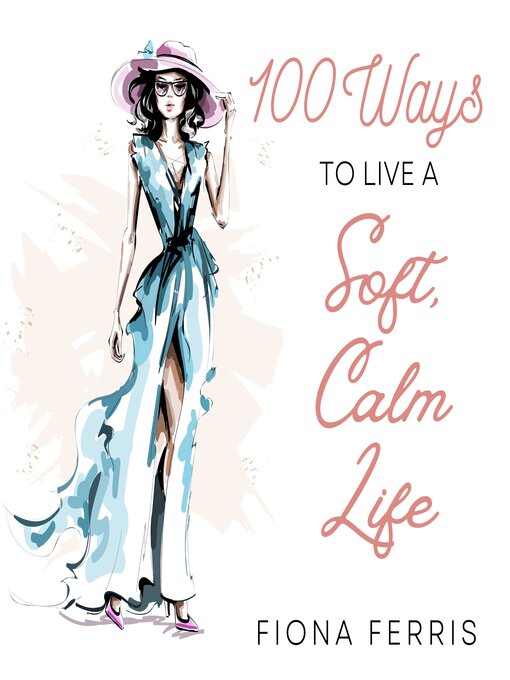 Libby 100 ways to live a soft calm life